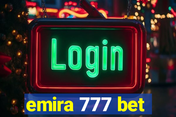 emira 777 bet